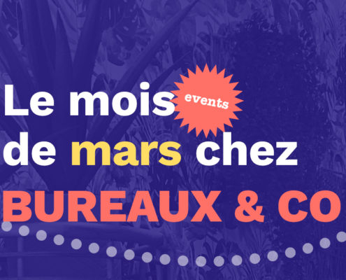 Événements mars Bureaux & Co